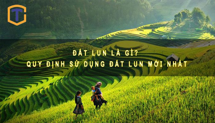 Đất LUN là gì
