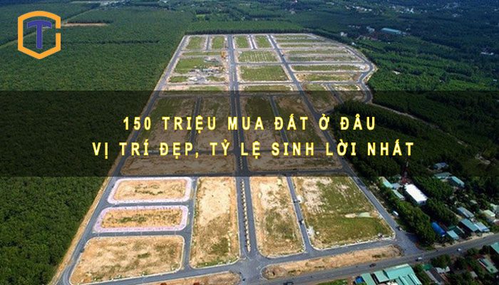 150 trieu mua dat o dau