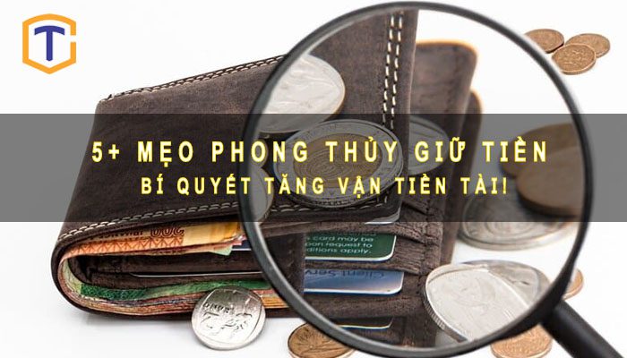 Mẹo Phong thủy giữ tiền